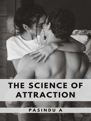 cover image of The Science of Attraction